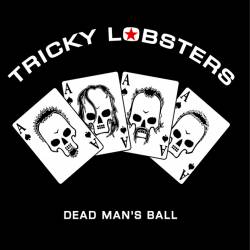 Tricky Lobsters : Dead Man's Ball